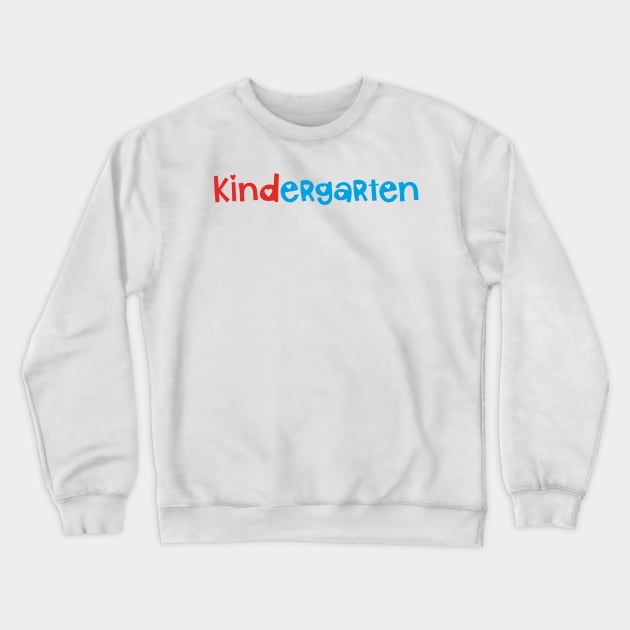 Kindergarten Crewneck Sweatshirt by Ombre Dreams